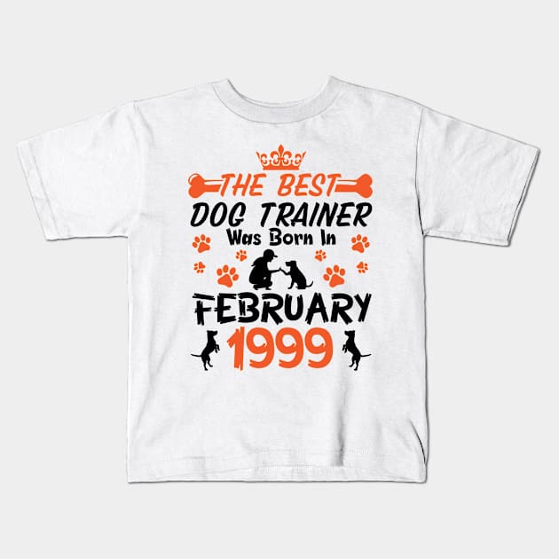 Happy Birthday Dog Mother Father 22 Years Old The Best Dog Trainer Was Born In February 1999 Kids T-Shirt by Cowan79